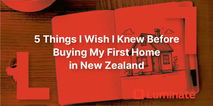 5-things-i-wish-i-knew-before-buying-my-first-home-in-new-zealand-essential-lessons-for-first-time-buyers